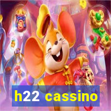 h22 cassino